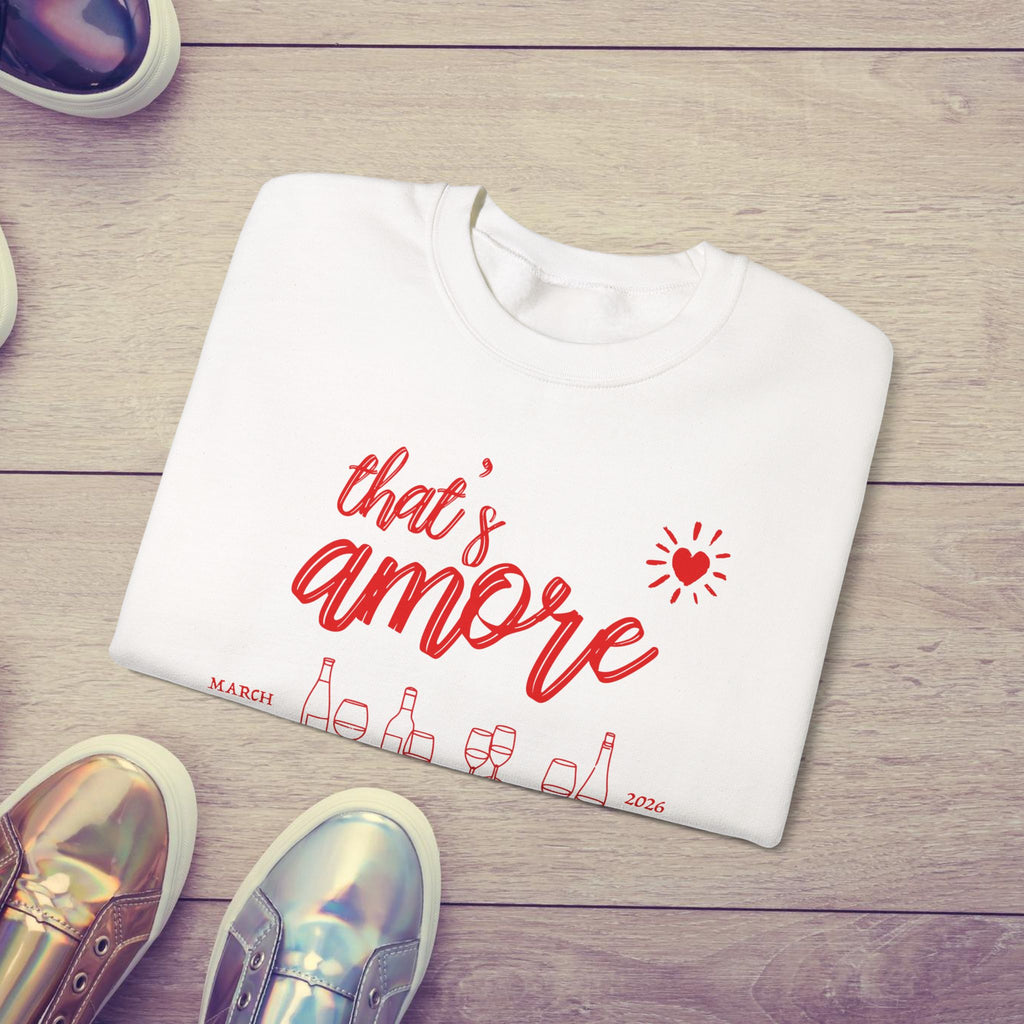 That's Amore Bachelorette Sweatshirt | Custom Italian Bride Crewneck | Wine Trip Shirt for Wedding Party