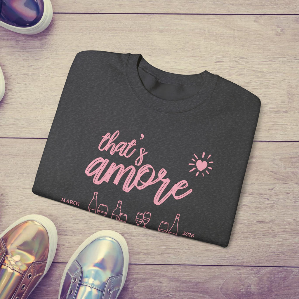 That's Amore Bachelorette Sweatshirt | Custom Italian Bride Crewneck | Wine Trip Shirt for Wedding Party