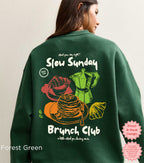Forest Green brunch sweatshirt with Slow Sunday Brunch Club graphic design