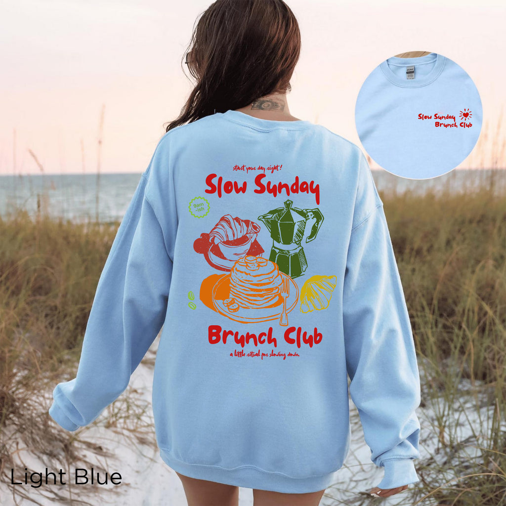 Light Blue coffee lover sweatshirt featuring double-sided Slow Sunday Brunch Club design